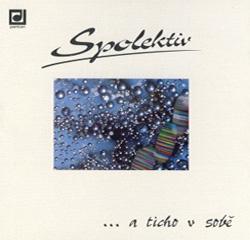 Spolektiv – …a ticho v sobě (1994, reedice 2016)