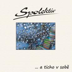 ...a ticho v sobě