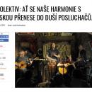 Ať se naše harmonie s láskou přenese do duší posluchačů…