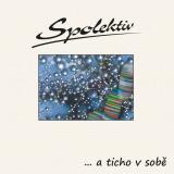 CD Spolektiv …a ticho v sobě, remasterovaná reedice